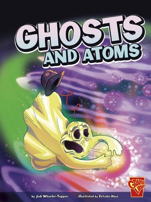cover image of Ghosts and Atoms